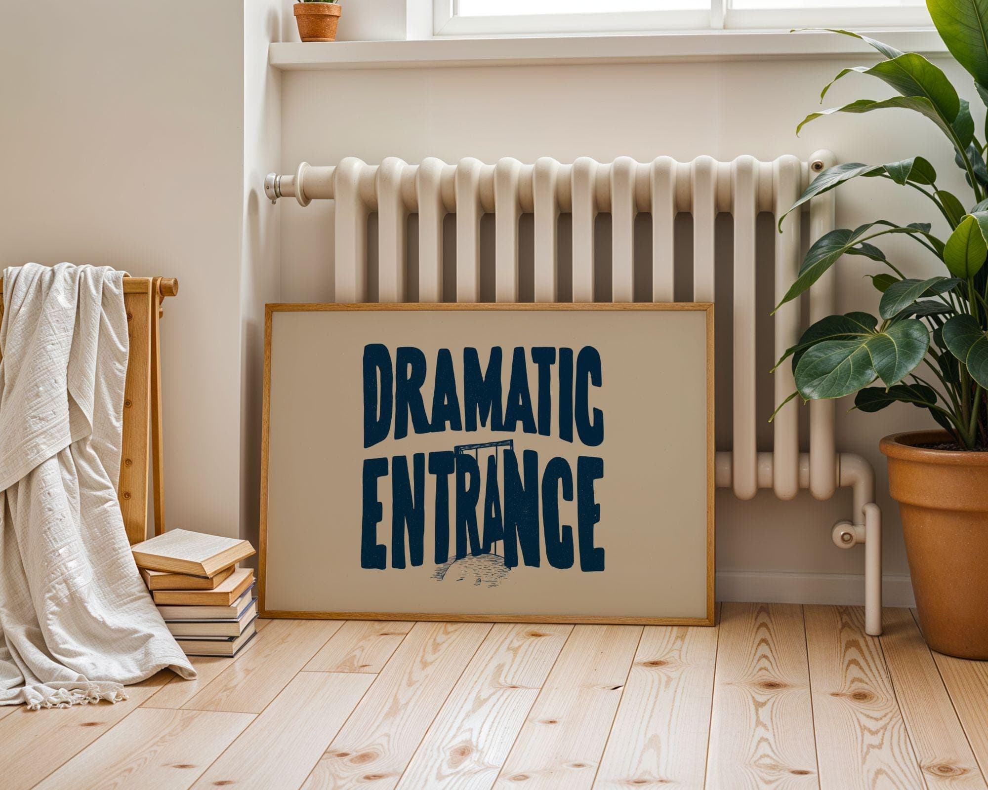 Dramatic Entrance Wall Art, Funny Quote Poster, Bold Door Poster, Funny Wall Quote, Modern Quote Wall Art, Gallery Wall Typography