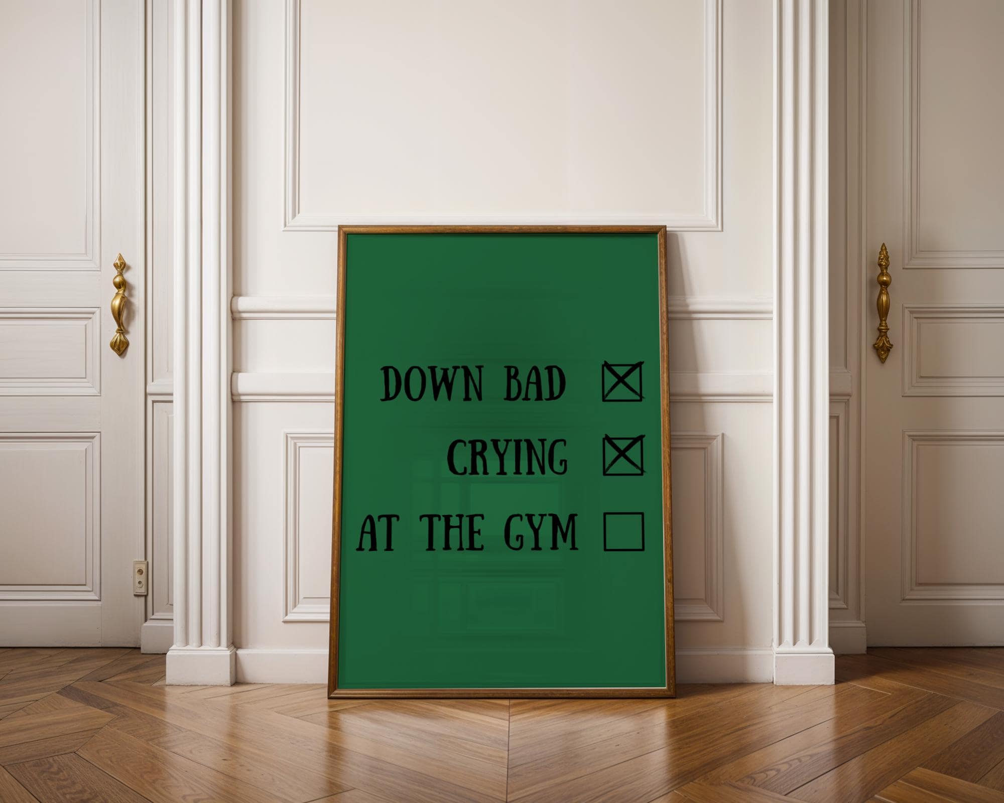 Down Bad Crying at The Gym Sign, Emareld Green Sign, Down Bad Crying Gift, Inspirational quote, Gym poster print, Workout poster, Digital