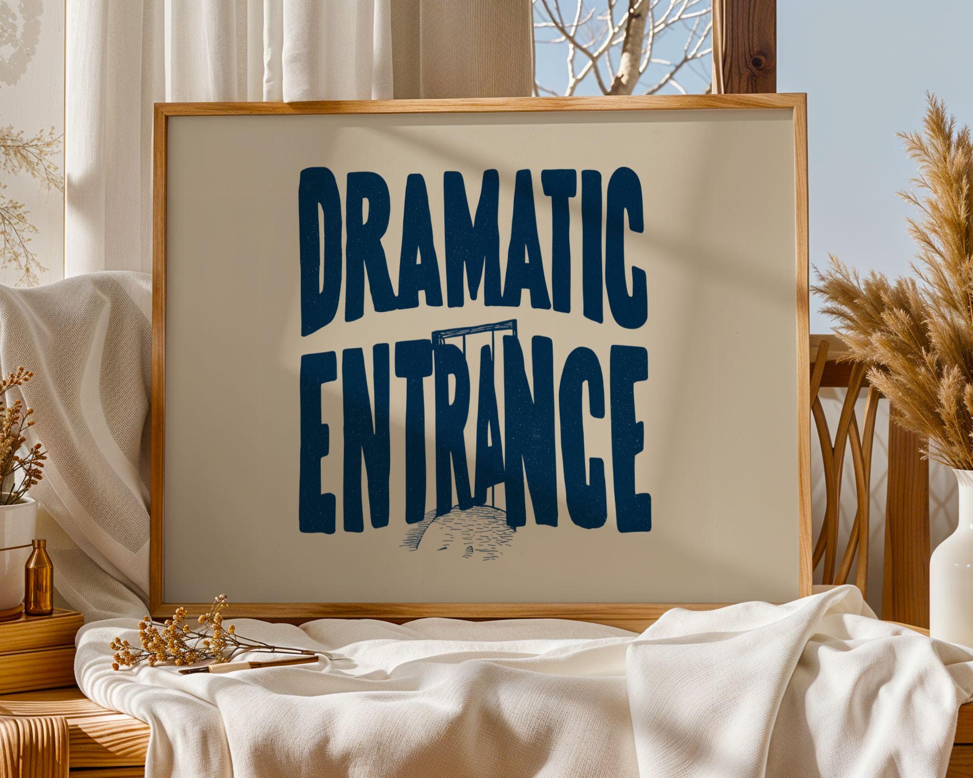 Dramatic Entrance Wall Art, Funny Quote Poster, Bold Door Poster, Funny Wall Quote, Modern Quote Wall Art, Gallery Wall Typography - view 3